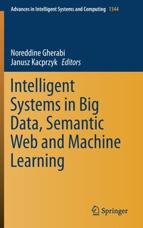Couverture_Intelligent Systems In Big Data, Semantic Web And Machine Learning