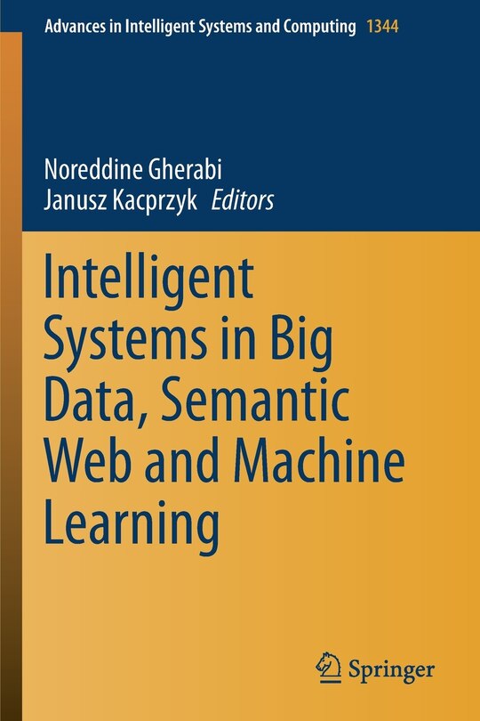 Front cover_Intelligent Systems in Big Data, Semantic Web and Machine Learning