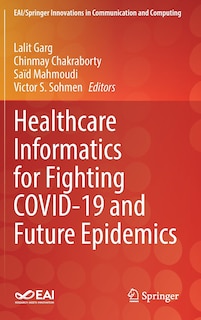 Front cover_Healthcare Informatics For Fighting Covid-19 And Future Epidemics