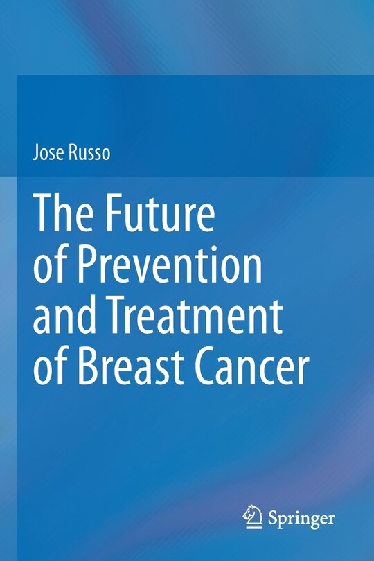 Front cover_The Future of Prevention and Treatment of Breast Cancer