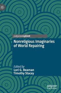 Front cover_Nonreligious Imaginaries of World Repairing
