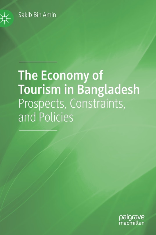 Front cover_The Economy Of Tourism In Bangladesh