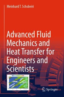 Couverture_Advanced Fluid Mechanics and Heat Transfer for Engineers and Scientists