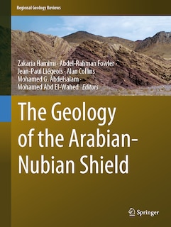 Front cover_The Geology Of The Arabian-nubian Shield