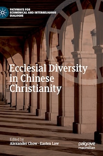 Front cover_Ecclesial Diversity in Chinese Christianity