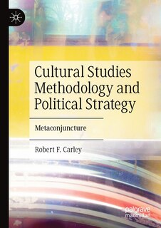 Couverture_Cultural Studies Methodology and Political Strategy