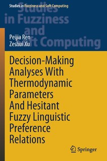 Front cover_Decision-Making Analyses with Thermodynamic Parameters and Hesitant Fuzzy Linguistic Preference Relations