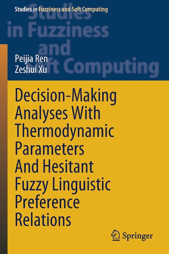 Front cover_Decision-Making Analyses with Thermodynamic Parameters and Hesitant Fuzzy Linguistic Preference Relations