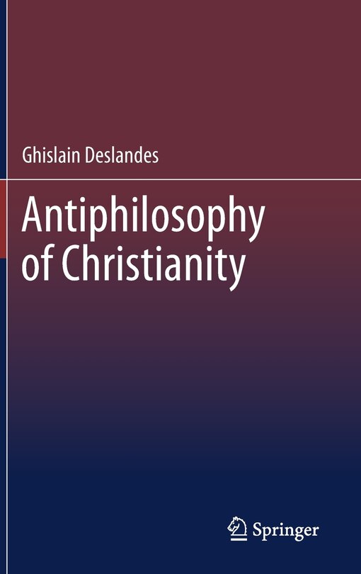 Front cover_Antiphilosophy of Christianity