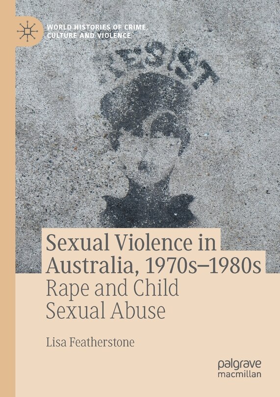 Front cover_Sexual Violence in Australia, 1970s-1980s