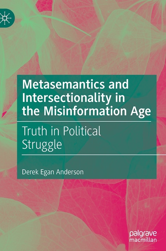 Couverture_Metasemantics And Intersectionality In The Misinformation Age
