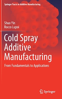 Couverture_Cold Spray Additive Manufacturing