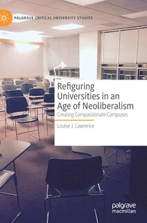 Couverture_Refiguring Universities In An Age Of Neoliberalism