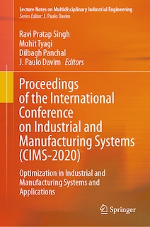 Front cover_Proceedings Of The International Conference On Industrial And Manufacturing Systems (cims-2020)