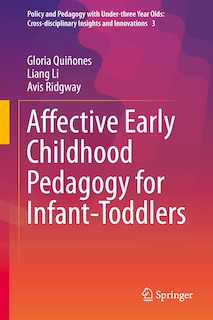 Couverture_Affective Early Childhood Pedagogy For Infant-toddlers