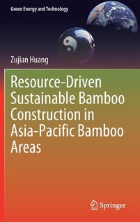 Couverture_Resource-driven Sustainable Bamboo Construction In Asia-pacific Bamboo Areas