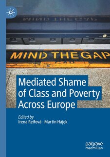Couverture_Mediated Shame of Class and Poverty Across Europe