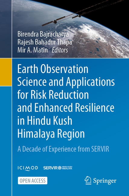 Front cover_Earth Observation Science and Applications For Risk Reduction and Enhanced Resilience in Hindu Kush Himalaya Region