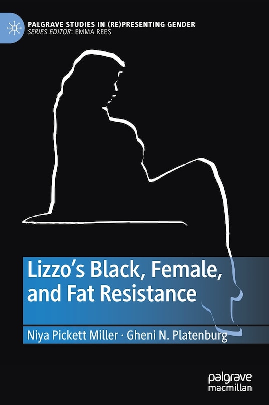 Front cover_Lizzo's Black, Female, And Fat Resistance