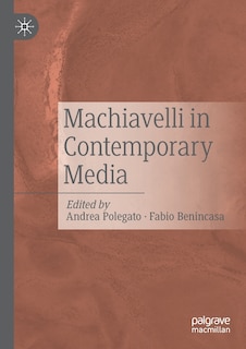 Front cover_Machiavelli in Contemporary Media