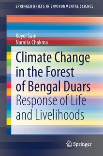 Front cover_Climate Change In The Forest Of Bengal Duars