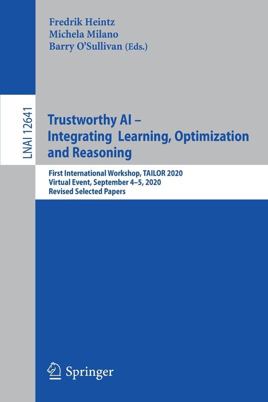 Couverture_Trustworthy AI - Integrating Learning, Optimization and Reasoning