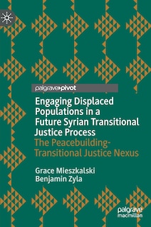 Front cover_Engaging Displaced Populations in A Future Syrian Transitional Justice Process
