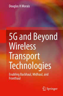 Front cover_5G and Beyond Wireless Transport Technologies