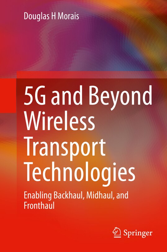 Front cover_5G and Beyond Wireless Transport Technologies