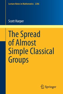 Couverture_The Spread Of Almost Simple Classical Groups