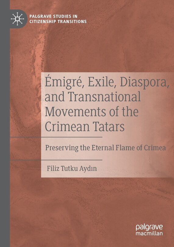 Front cover_Emigre, Exile, Diaspora, and Transnational Movements of the Crimean Tatars