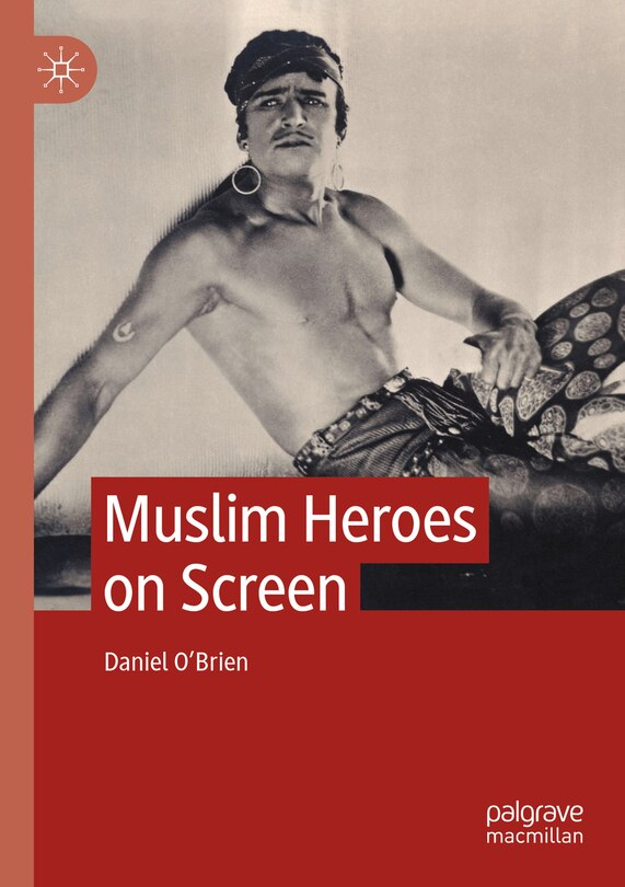 Front cover_Muslim Heroes on Screen