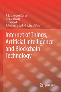 Front cover_Internet of Things, Artificial Intelligence and Blockchain Technology