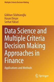 Front cover_Data Science and Multiple Criteria Decision Making Approaches in Finance