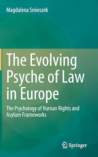 Front cover_The Evolving Psyche Of Law In Europe