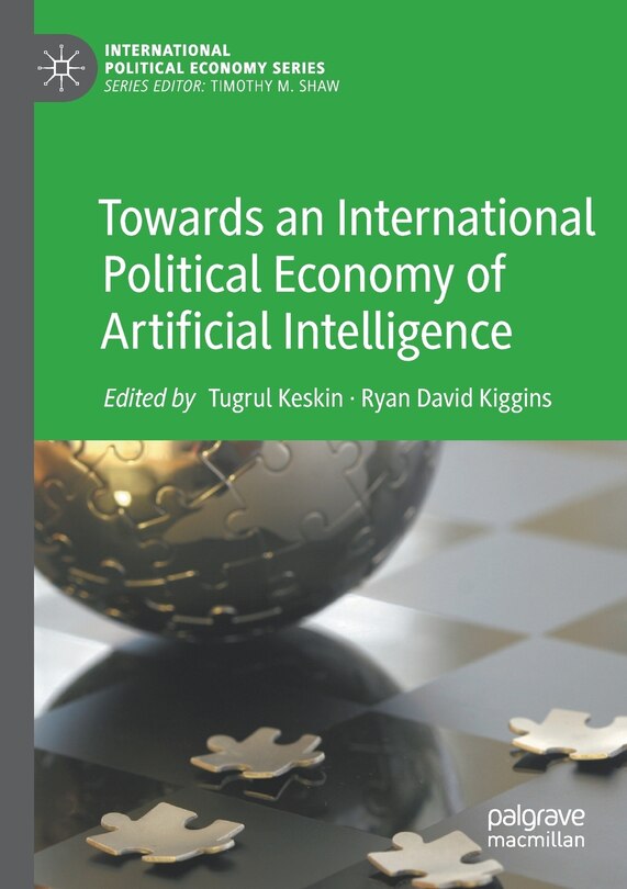 Couverture_Towards an International Political Economy of Artificial Intelligence