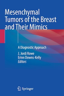 Couverture_Mesenchymal Tumors of the Breast and Their Mimics