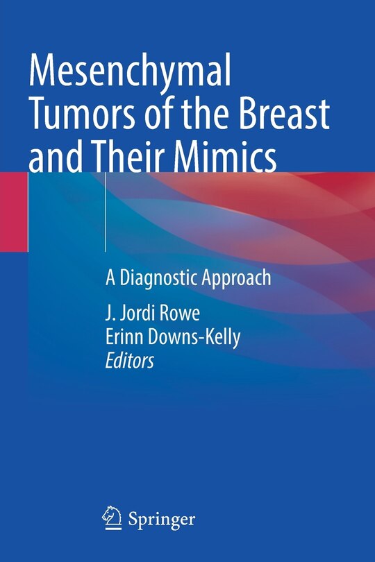 Couverture_Mesenchymal Tumors of the Breast and Their Mimics
