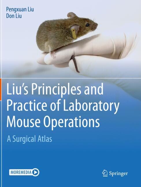 Front cover_Liu's Principles and Practice of Laboratory Mouse Operations