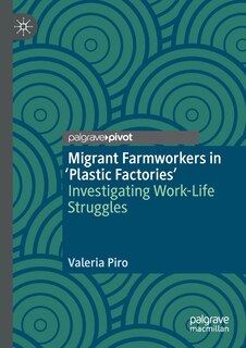 Front cover_Migrant Farmworkers in 'Plastic Factories'