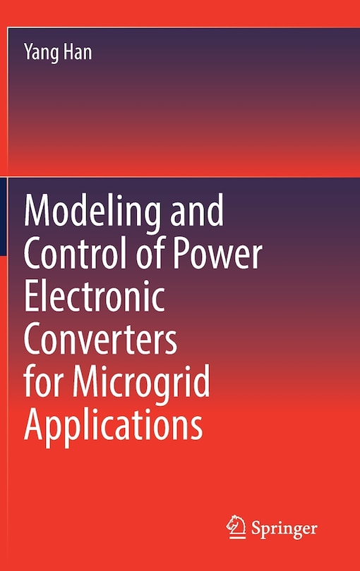 Couverture_Modeling And Control Of Power Electronic Converters For Microgrid Applications