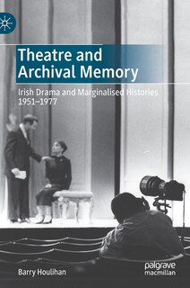 Front cover_Theatre And Archival Memory