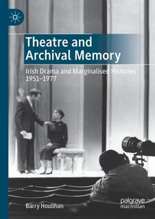 Front cover_Theatre and Archival Memory