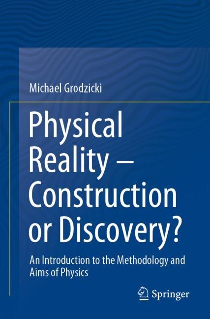 Couverture_Physical Reality - Construction or Discovery?