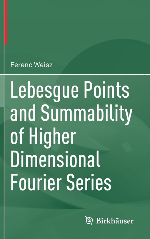 Front cover_Lebesgue Points And Summability Of Higher Dimensional Fourier Series
