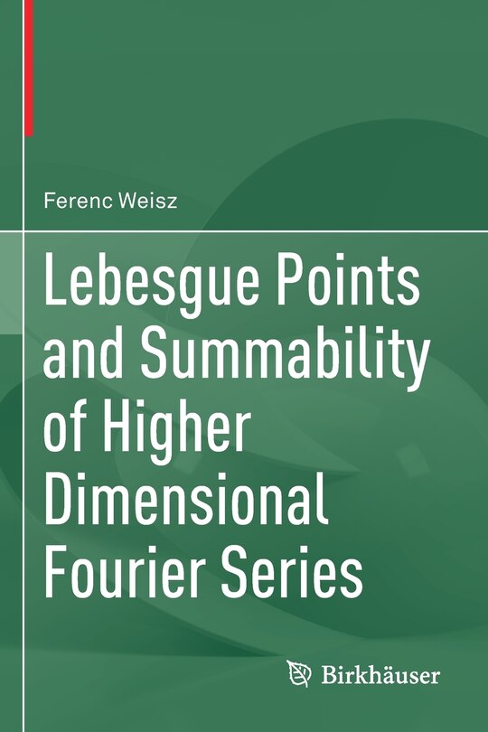 Couverture_Lebesgue Points and Summability of Higher Dimensional Fourier Series