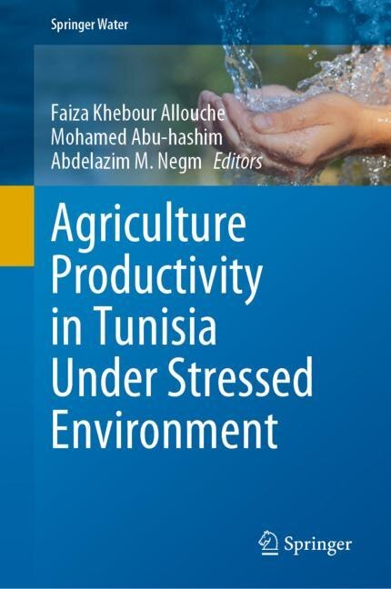 Couverture_Agriculture Productivity In Tunisia Under Stressed Environment