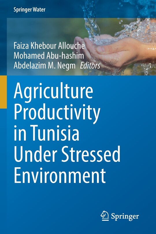Front cover_Agriculture Productivity in Tunisia Under Stressed Environment