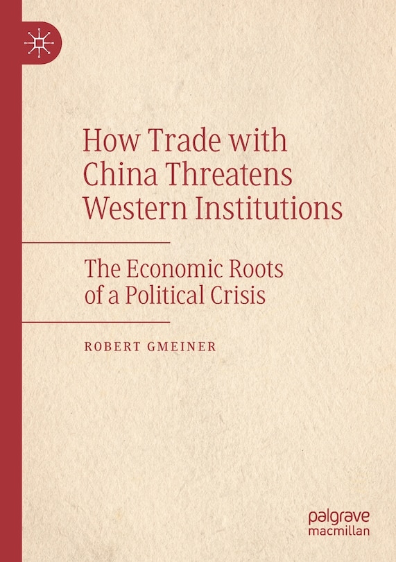 Couverture_How Trade with China Threatens Western Institutions