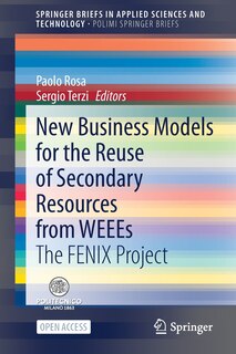 Couverture_New Business Models For The Reuse Of Secondary Resources From Weees